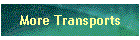 More Transports